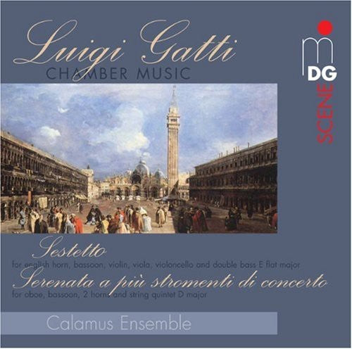 Gatti / Calamus Ensemble - Sestetto Serenata - Music CD