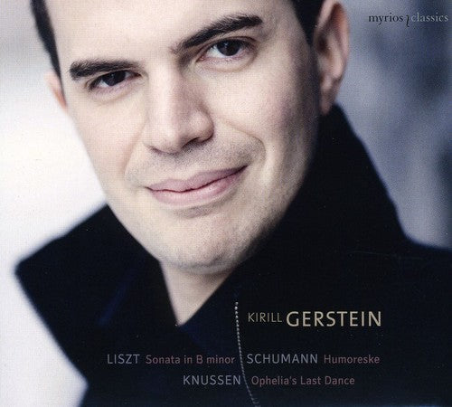 Gerstein,kirill / Liszt / Schumann / Knussen - Plays Liszt Schumann & Knussen - Music CD