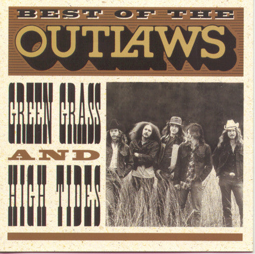 the album cover for The Outlaws - Best of: Green Grass & High Tides