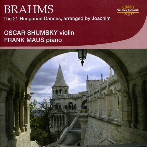 Brahms / Shumsky / Maus - 21 Hungarian Dances - Music CD