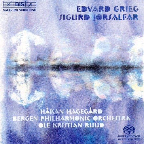 Grieg / Hagegard / Mauseth / Ruud / Bergen Po - Sigurd Jorsalfar / Landkjenning / Bergliot - Super Audio CD