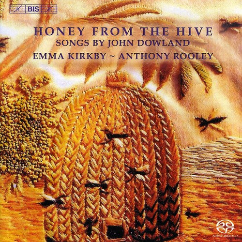 Dowland / Kirkby / Rooley - Honey From The Hives - Super Audio CD