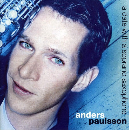 Paulsson,anders - Date With A Soprano Saxophone - Super Audio CD