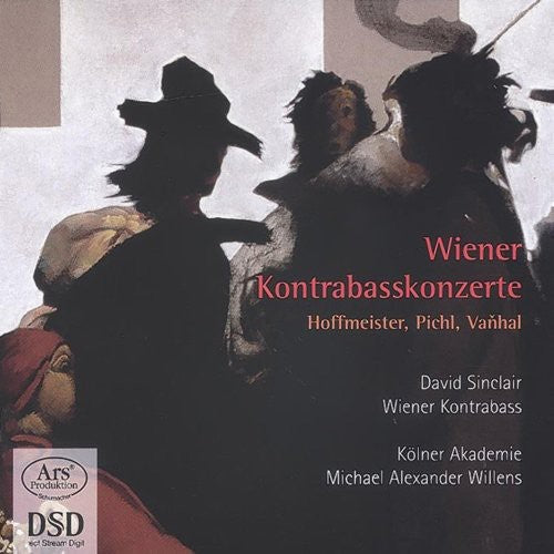 Vanhal / Hoffmeister / Sinclair / Willens - Wiener Kontrabasskonzerte - Super Audio CD