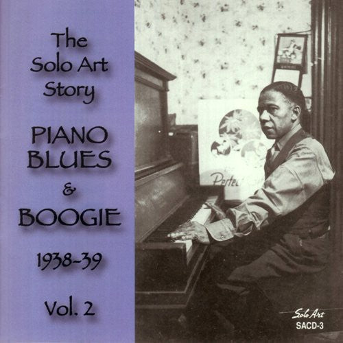 the album cover for Solo Art Story Piano Blues & Boogie 1938-39 - Solo Art Story: Piano Blues and Boogie 1938-1939, Vol. 2