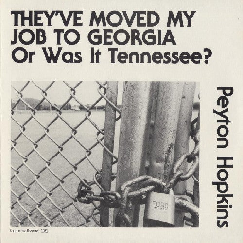 Hopkins,peyton - They Moved My Job To Georgia Or Was It Tennessee? - Music CD