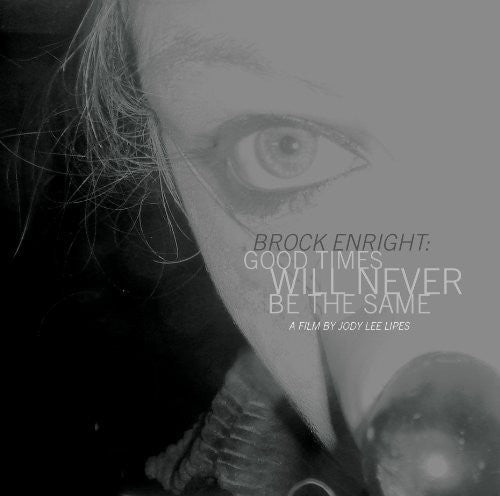 Brock Enright: Good Times Will Never Be the Same [LP] Vinyl Record
