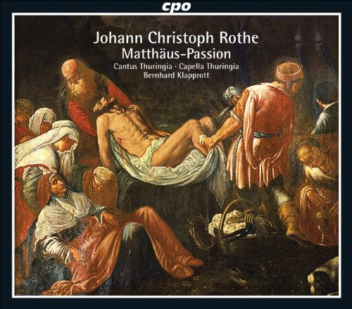 Rothe / Cantus Thuringia / Capella Thuringia - St. Matthew Passion - Music CD