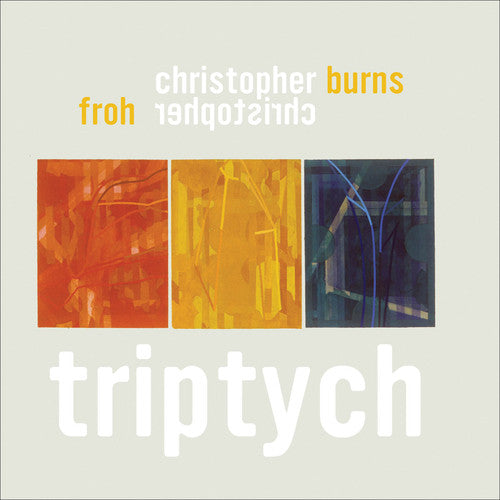 Burns / Froh - Triptych - Music CD