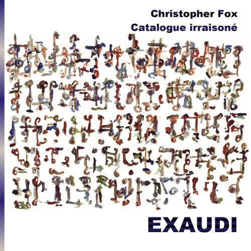 Fox / Exaudi Vocal Ensemble - Catalogue Irraisone - Music CD