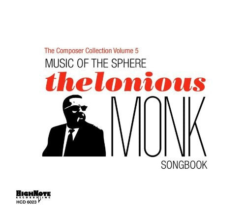 the album cover for Music Of The Sphere-The Thelonious Mon - Music Of The Sphere: The Thelonious Monk Songbook