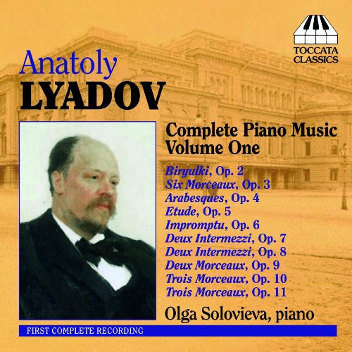 Lyadov / Solovieva - Complete Piano Music 1 - Music CD