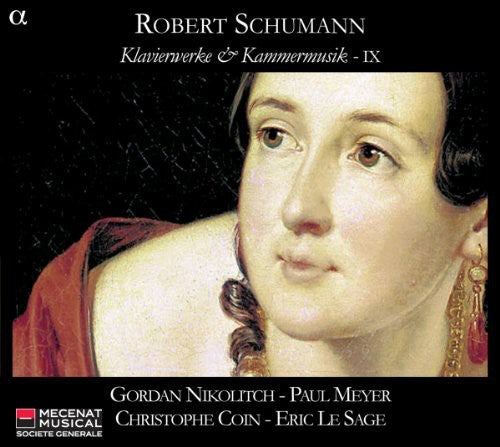 Schumann / Le Sage / Nikolitch / Coin / Meyer - Piano & Chamber Music 9 - Music CD