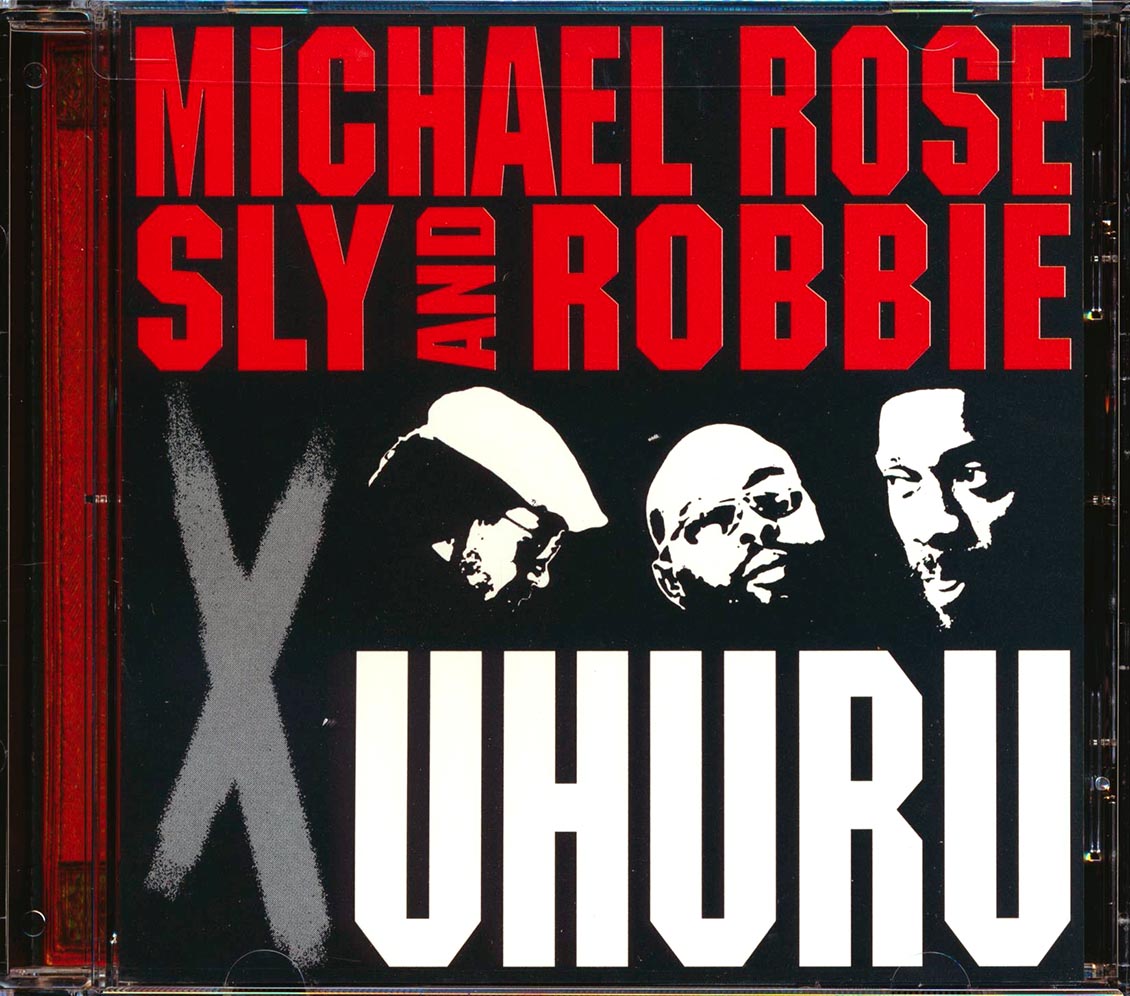 Michael Rose, Sly & Robbie - X Uhuru (Taxi Sessions) Music CD