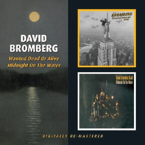 the album cover for David Bromberg - Wanted Dead Or Alive/Midnight On The Water [Import]
