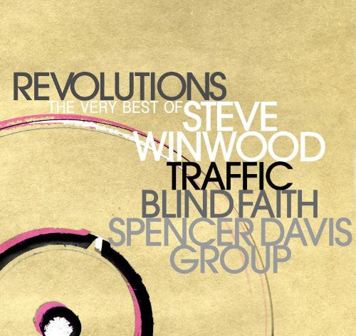 the album cover for Steve Winwood - Revolutions: The Very Best Of Steve Winwood [Import]