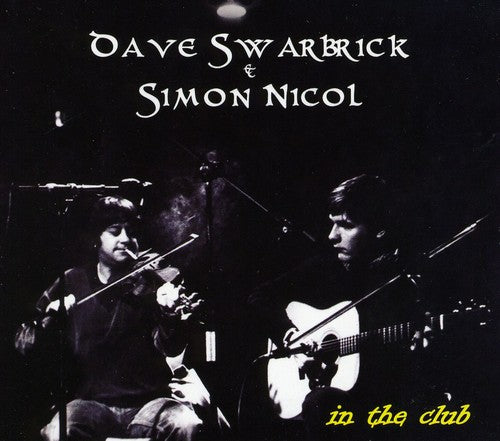 Swarbrick,dave / Nicol,simon - In The Club - Music CD