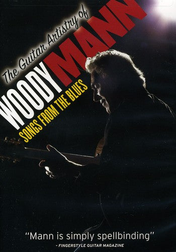 Mann,woody - Guitar Artistry Of Woody Mann: Songs From Blues - DVD