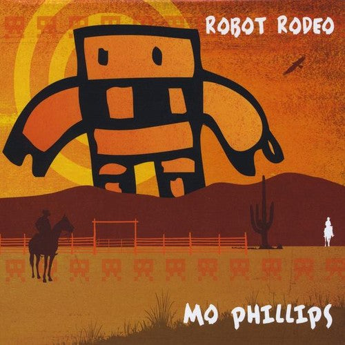 Phillips,mo - Robot Rodeo - Music CD
