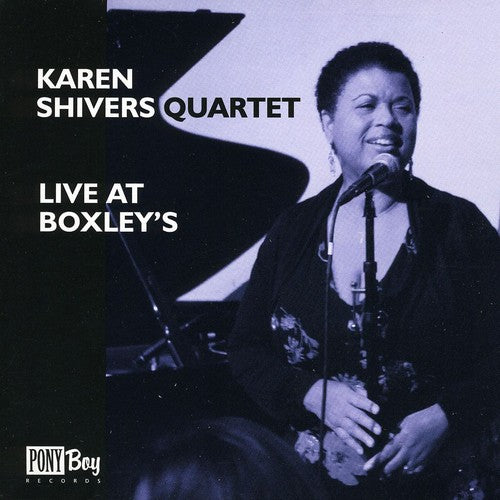 Shivers,karen - Live At Boxley's - Music CD