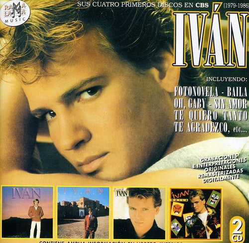 Ivan - Sus Cuatro Primeors Discos En Cbs (1979-1986) - Music CD