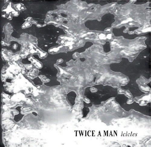 Twice A Man - Icicles - Music CD