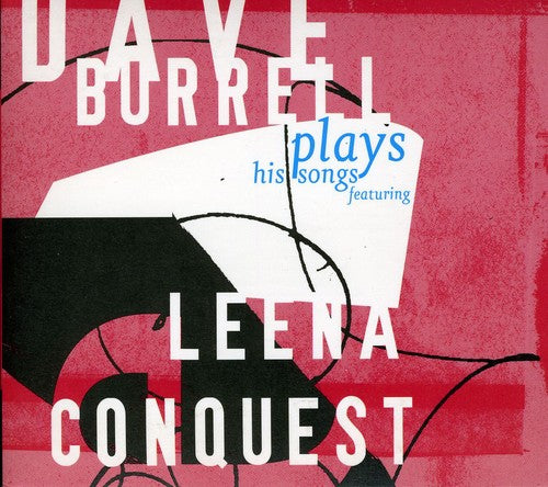 Burrell,dave / Conquest,leena - Plays His Songs - Music CD