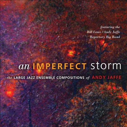 Jaffe / Lowe / Gillespie / Domino / Jaffe / Lowe - Imperfect Storm - Music CD