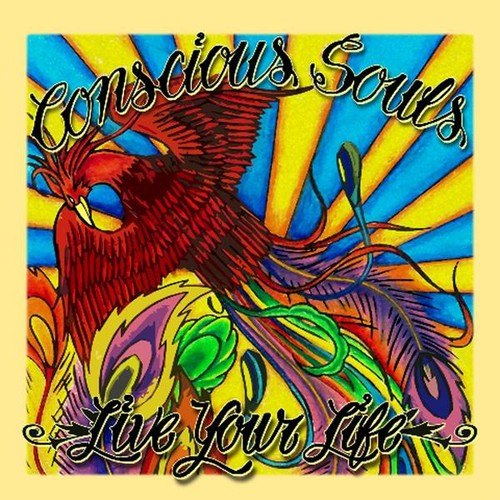 Conscious Souls - Live Your Life - Music CD