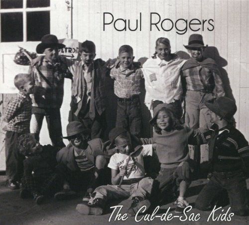 Rogers,paul - Cul De Sac Kids - Music CD