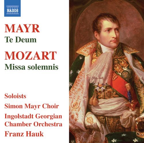 Mayr / Ingolstadt Georgian Chamber Orch / Hauk - Te Deum / Missa Solemnis - Music CD