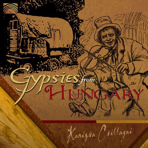 Kanizsa Csillagai - Gypsies From Hungary - Music CD