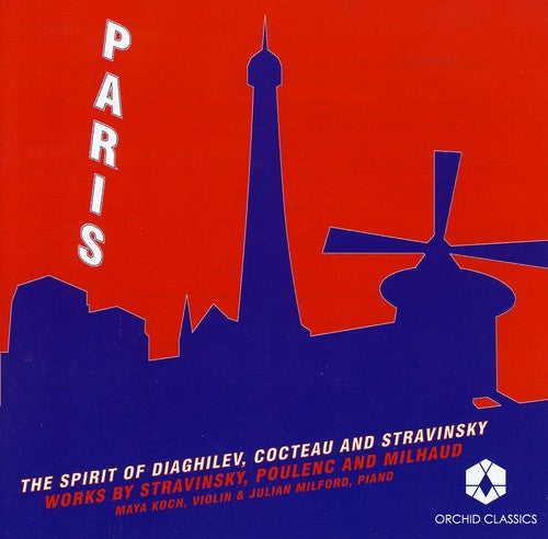 Stravinsky / Poulenc / Milhaud / Koch / Milford - Paris - Music CD