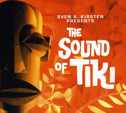 Sound Of Tiki Sven A Kirsten Pre - Exotica Compilation - Music CD