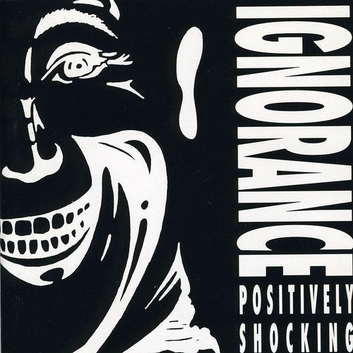 Ignorance - [psitively Shocking - Music CD