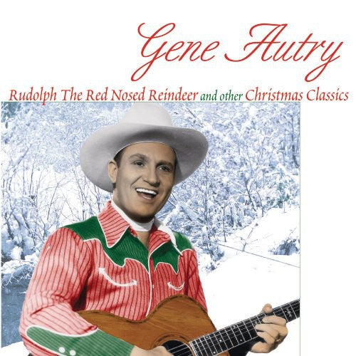 Gene Autry - Rudolph the Red-Nosed Reindeer and Other Christmas Classics Music CD