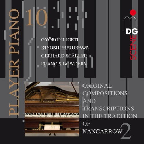 Ligeti / Furukawa / Stabler / Bowdery - Player Piano 10 - Music CD