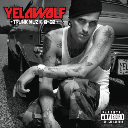 Yelawolf - Trunk Muzik O-60 - Music CD