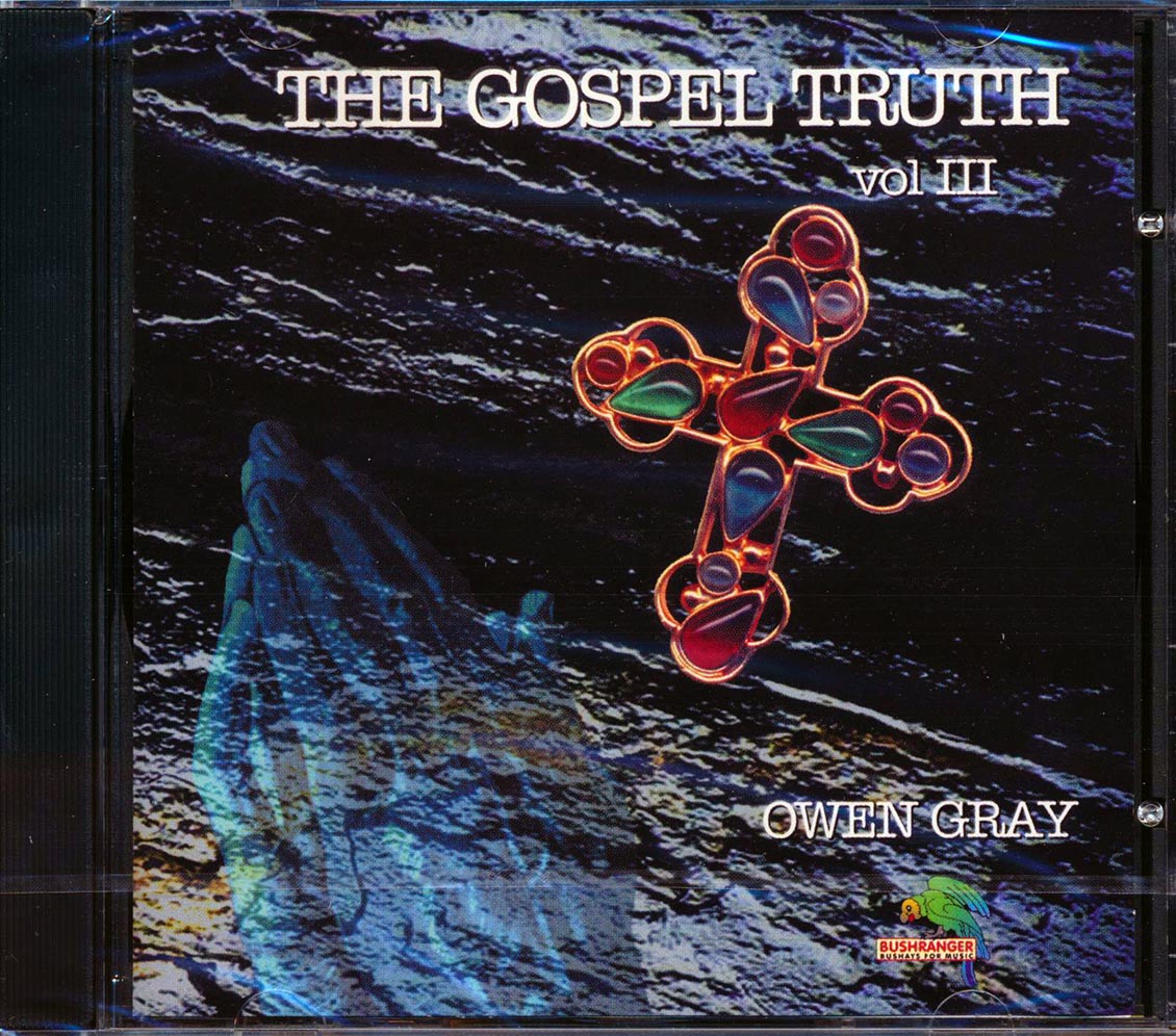 Owen Gray - Gospel Truth Volume 3 Music CD