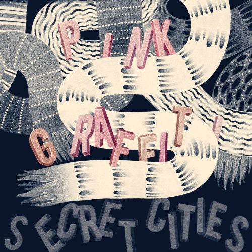 Secret Cities - Pink Graffiti [LP] Vinyl Record