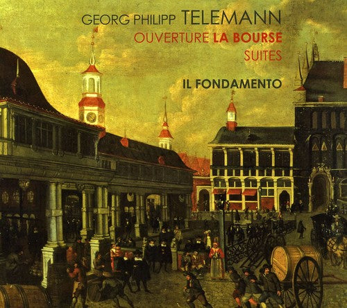 the album cover for Il Fondamento - Overture la Bourse & Suites