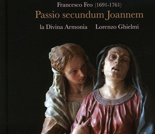 the album cover for La Divina Armonia - St John Passion [Digipak]