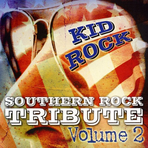 Tribute All Stars - Kid Rock Southern Rock Tribute Vol. 2 - Music CD