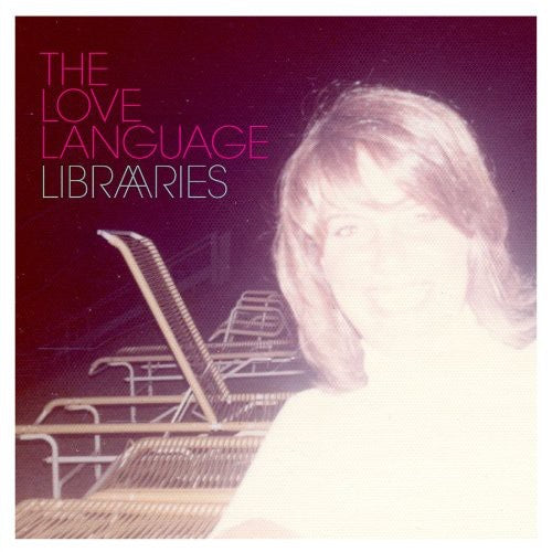 The Love Language - Libraries [LP] Vinyl Record
