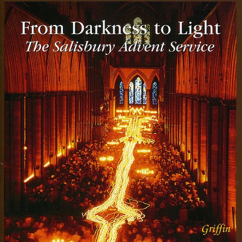 From Darkness to Light: Salisbury Advent SVC / Various Music CD