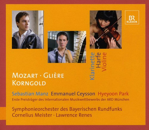 the album cover for Mozart/Gliere/Korngold - Clarinet Concerto / Harp Concerto / Violin Cto
