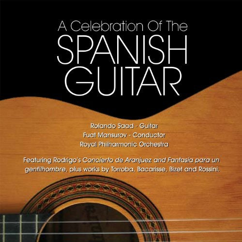 Rodrigo / Bizet / Saad / Mansurov / Rpo - Celebration Of The Spanish Guitar - Music CD