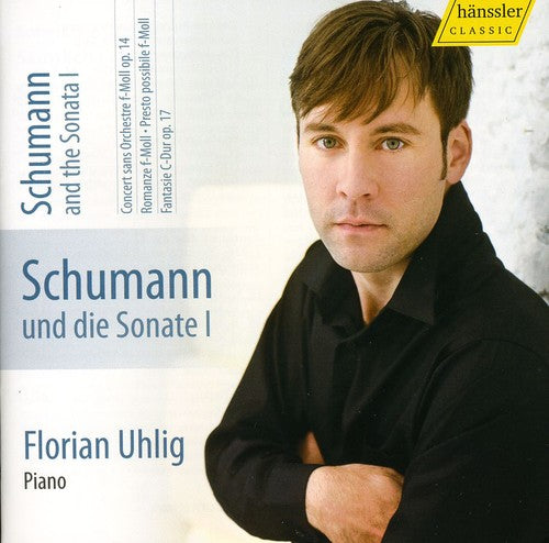 Schumann / Uhlig - Schumann & The Sonata 1 - Music CD