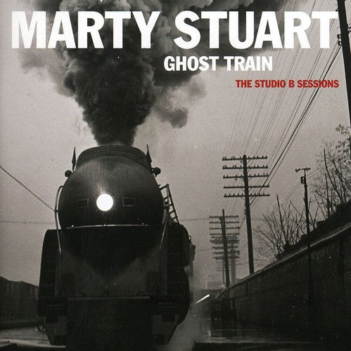 Ghost Train: The Studio B Sessions Music CD