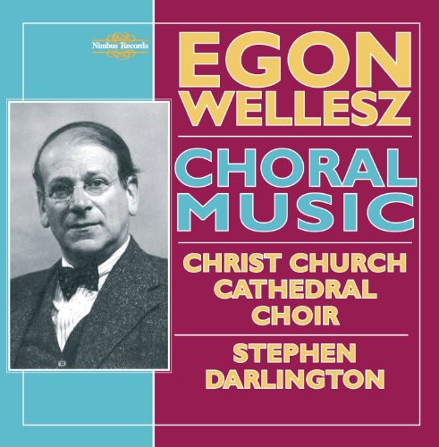 Wellesz / Christ Church Cathedral Choir / Darlingt - Choral Music - Music CD